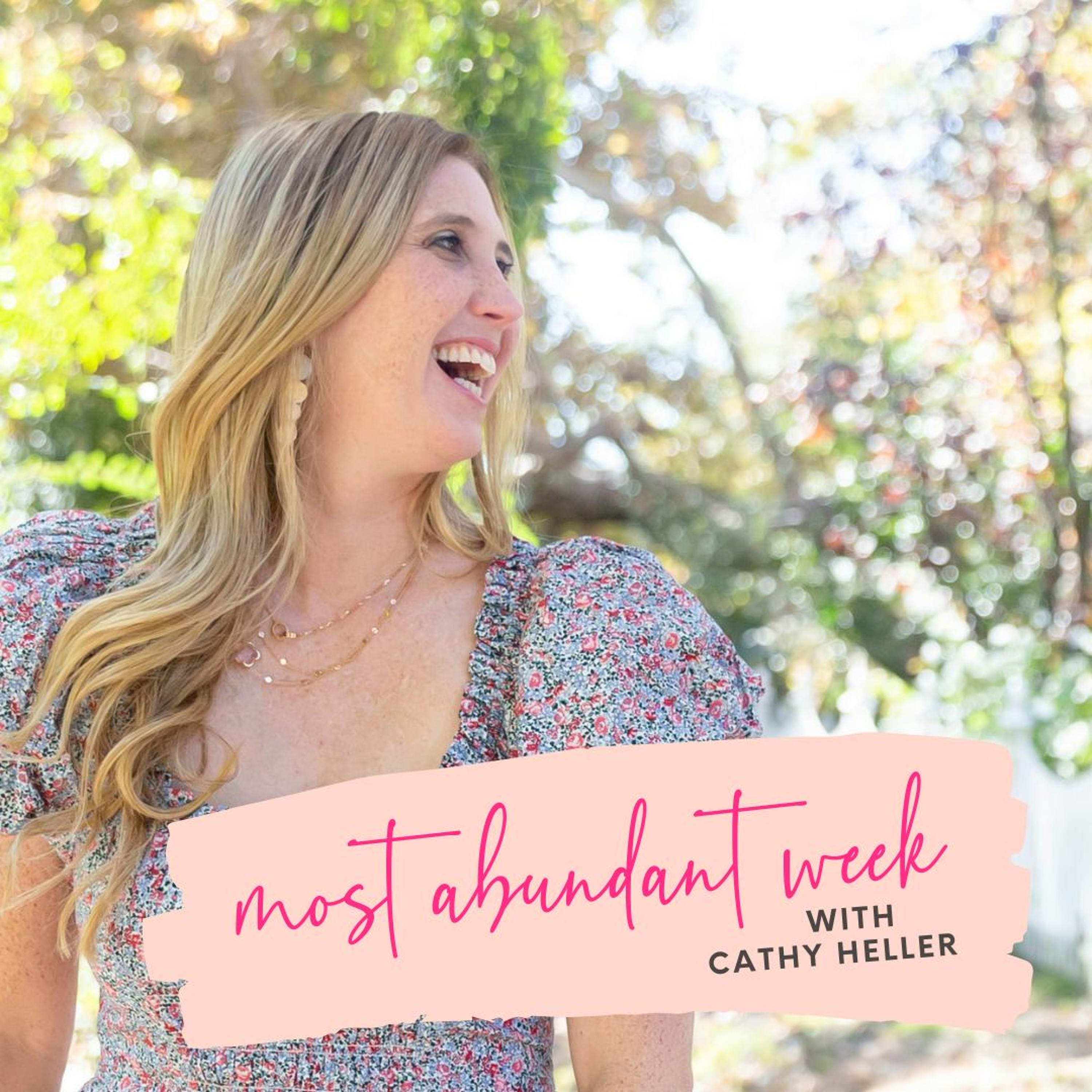 Abundant Ever After with Cathy Heller