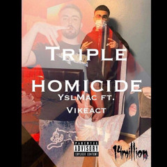 Triple Homicide Ft Vike