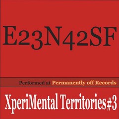 XperiMental Territories #3 - Raskattas Radio Show - E23N42SF live