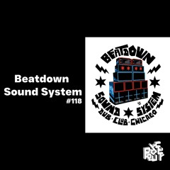 Beatdown Sound System: Dub History, Sirens, Bass Therapy, Roots Reggae