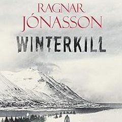 (@ Winterkill (Dark Iceland series Book 6) BY: Ragnar Jonasson (Author),David Warriner (Translator)