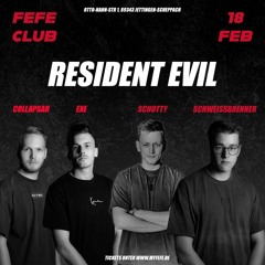 Schotty // Resident Evil @FefeClub // 18.02.23
