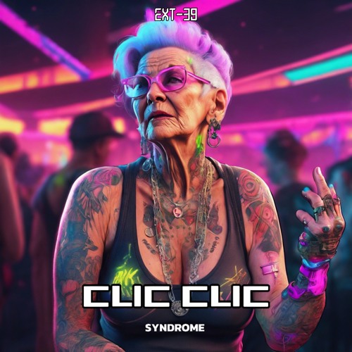 Clic Clic (original Version) OUT NOW (Ext-39)
