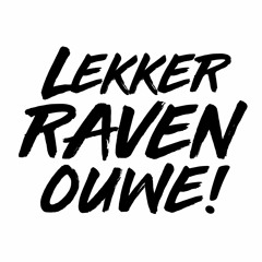 Lekker Raven Ouwe live-stream Dj Stanton