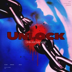 Unlock - Gidafi Na- Eljey, Rompasso (Dinn Aixi Mashup)
