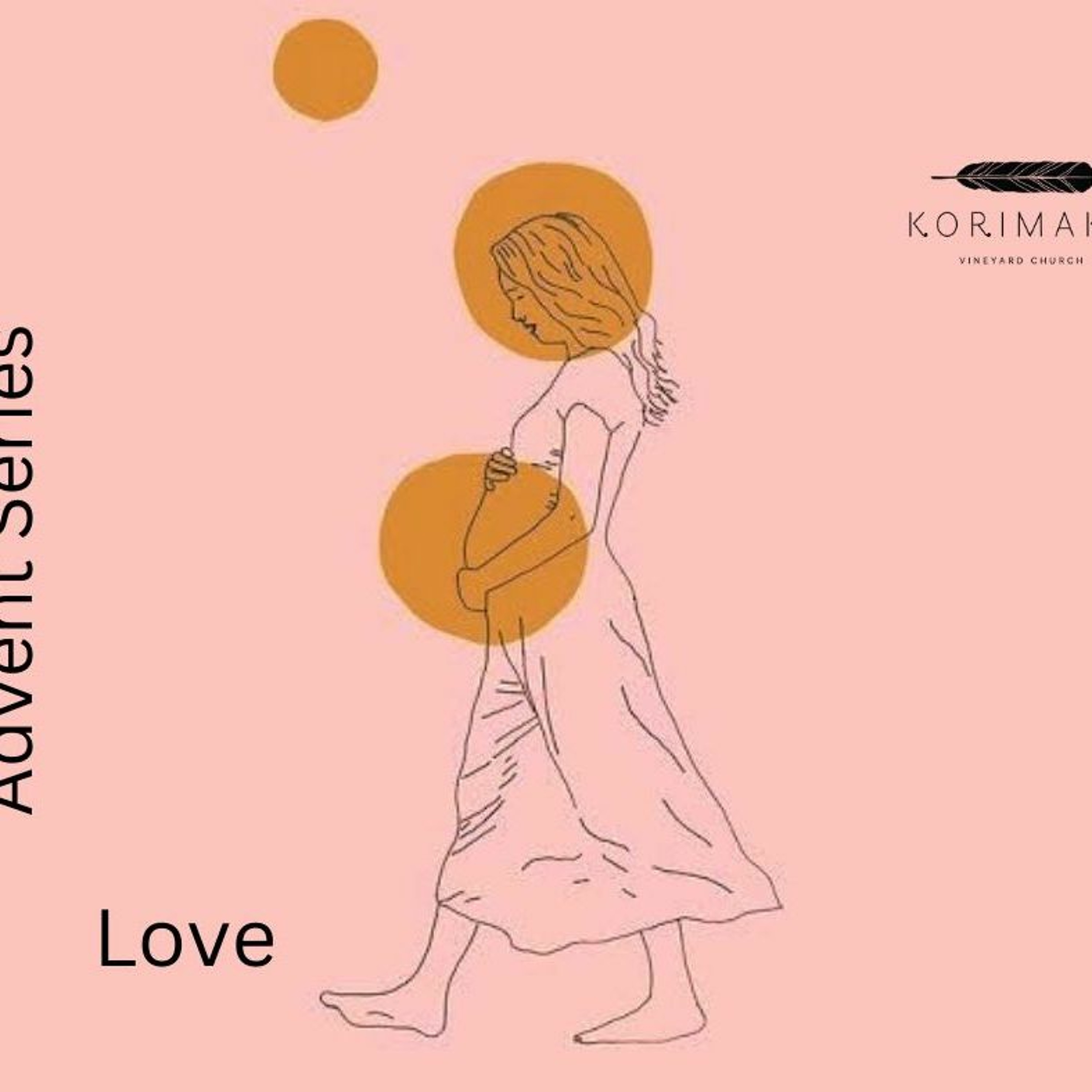 Sunday 18 December 2022// Advent Series - Love episode artwork