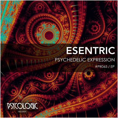 Esentric - Psychedelic Expression (Original Mix) #PR065