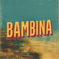 Bambina feat. Martina Camargo (Dream Edit Instrumental)