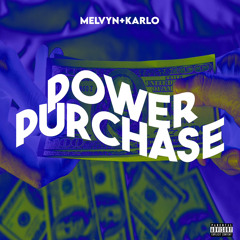 KARLO + BIGMELVYN - power purchase