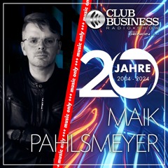 +++ music only +++ 18/24 Maik Pahlsmeyer live @ Club Business Radio Show 03.05.2024