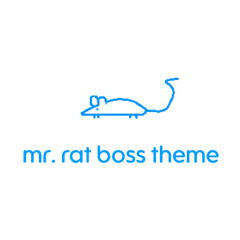 mr. rat boss theme