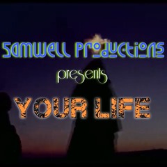 Samwell - Your Life (TPC 350)