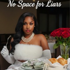 No Space For Liars