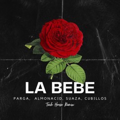 La Bebe (Nico Parga, Ivan Almonacid, Mario Suaza, Manuel Cubillos TechHouse Remix) RadioEdit