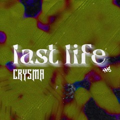 Last Life (Original Mix)