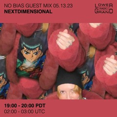 NO BIAS GUEST MIX NEXTDIMENSIONAL (05.13.23)