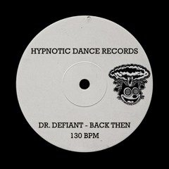 Dr. Defiant - Back Then