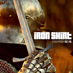 Iron Shirt (No Strings Attached)