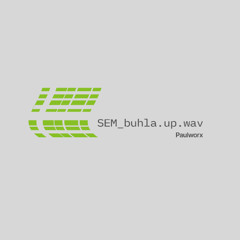 Paulworx - SEM_buhla.up