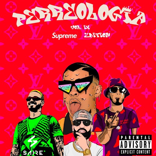 PERREOLOGIA VOL. IX: Supreme Edition