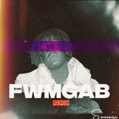 FWMGAB (REMIX)