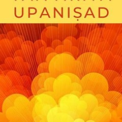 [READ] EPUB 📖 Taittirīya Upaniṣad (Principal Upaniṣads Book 7) by  HH Bhanu Swami &