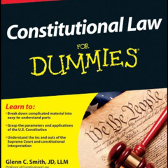 [Download] EBOOK 💘 Constitutional Law For Dummies by  Glenn Smith &  Patricia Fusco