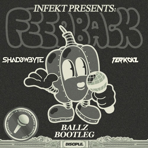 INFEKT - Feedback [SHAD0WBYTE X Terkoiz BALLZ BOOTLEG] [BDAY FREEBIE]