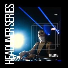 Headliner Series : 97 Meline