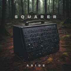 Aside - Squarer