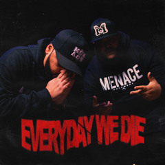 EVERYDAY WE DIE (feat. Thavid Ruffin)