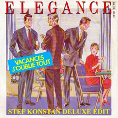 Elégance - Vacances J'oublie Tout (Stef Konstan Deluxe Edit)