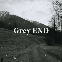 Grey End (Acoustic Long Version)