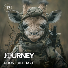 Journey - Episode 177 - Goos + Alpha21