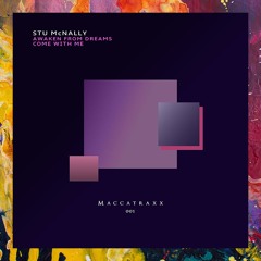PREMIERE: Stu McNally — Awaken From Dreams (Original Mix) [MACCATRAXX]