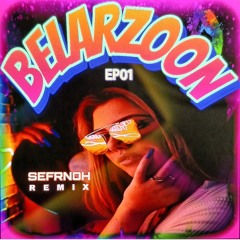 Belarzoon EP01 “ریمیکس شاد و جدید ایرانی “بلرزون