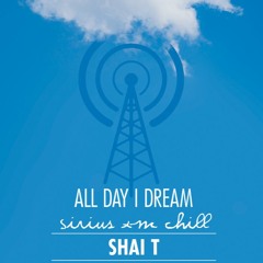 Shai T - All Day I Dream Special Mix [October 2023]