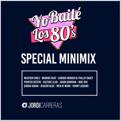 YO BAILÉ 80s (Special Minimix) - Masterly Mixed by Jordi Carreras