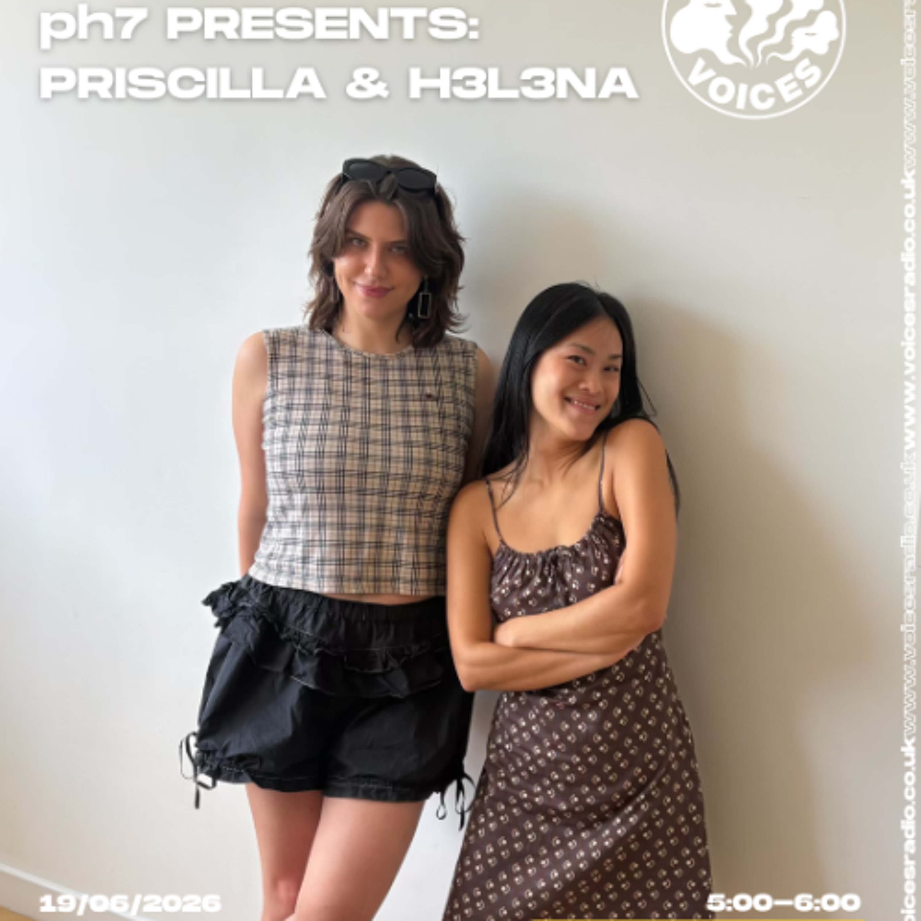 pH7 Presents: Priscilla and H3L3NA 19/06/26 [Voices Radio] episode artwork