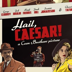 ACF Critic Series #57 Hail Caesar