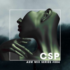 ASW Mix Series #004: CSP