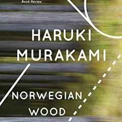 [Read] [EBOOK EPUB KINDLE PDF] Norwegian Wood (Vintage International) by  Haruki Murakami,Jay Rubin,
