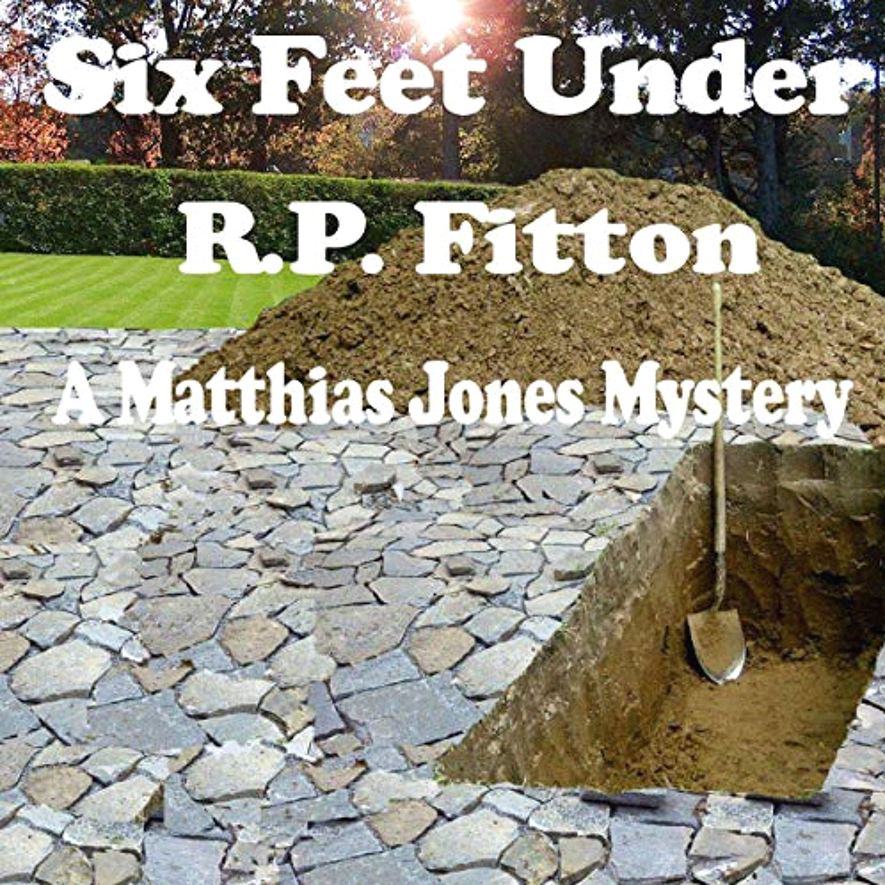 Six Feet Under- Matthias Jones Series- Episode 2 episode artwork