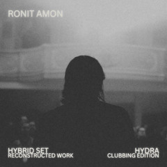 hydra - ronit amon hybrid set [reconstructed work]