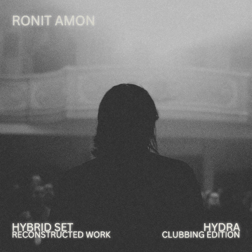 hydra - ronit amon hybrid set [reconstructed work]