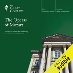 [FREE] EBOOK 📁 The Operas of Mozart by  Robert Greenberg,Robert Greenberg,The Great