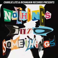 Nothings Into Somethings (CLEAN)