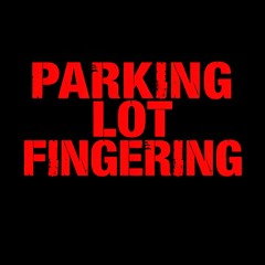 Parking Lot Fingering