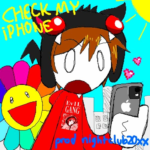 check my iphone (prod. nightclub20xx)