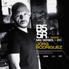 B55R > Mix Series > Episodio 011 - Jörg Rodriguez